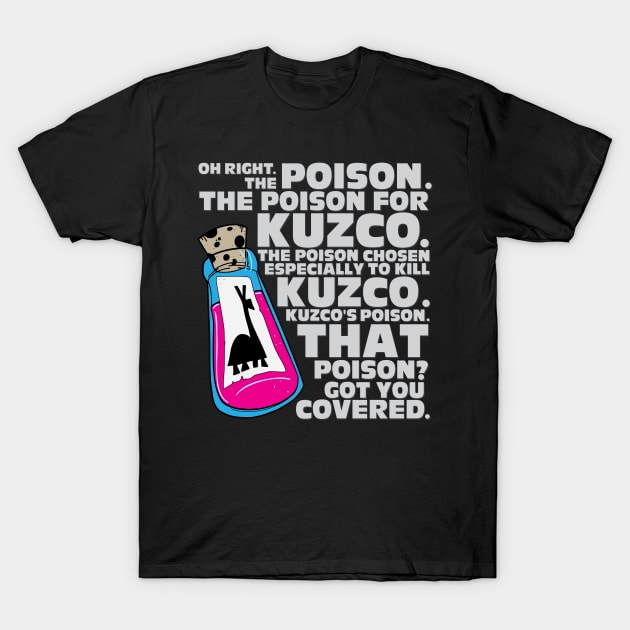 That Poison? T-Shirt by The Digital Monk